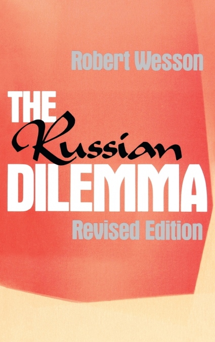 The Russian Dilemma