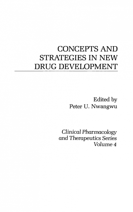 Concepts and Strategies in New Drug Development