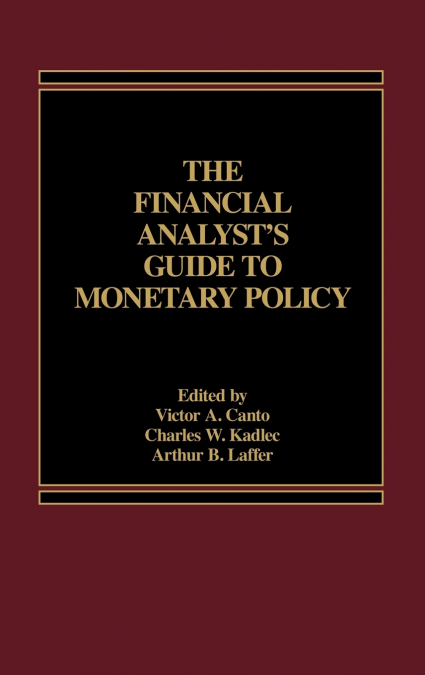 The Financial Analyst’s Guide to Monetary Policy