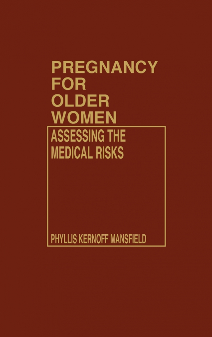 Pregnancy for Older Women