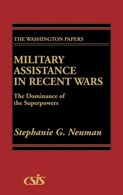 Military Assistance in Recent Wars
