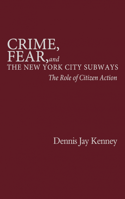 Crime, Fear, and the New York City Subways
