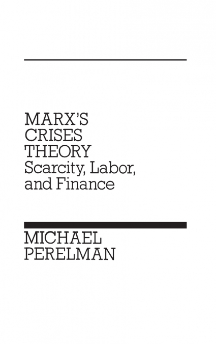 Marx’s Crises Theory