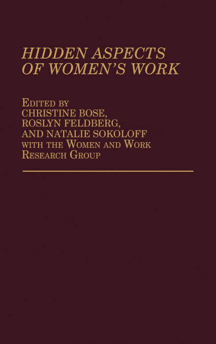 Hidden Aspects of Women’s Work
