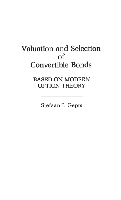 Valuation and Selection of Convertible Bonds