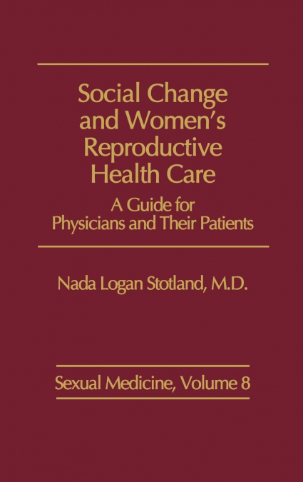 Social Change and Women’s Reproductive Health Care