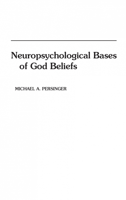 Neuropsychological Bases of God Beliefs.