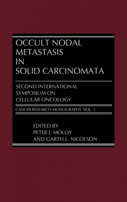 Occult Nodal Metastasis in Solid Carcinomata