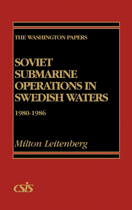 Soviet Submarine Operations in Swedish Waters