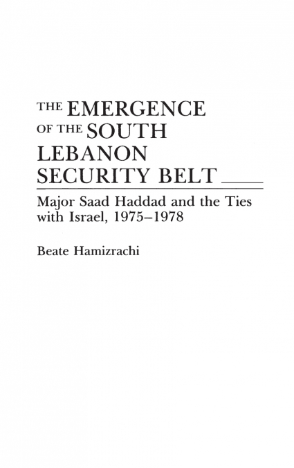 The Emergence of the South Lebanon Security Belt