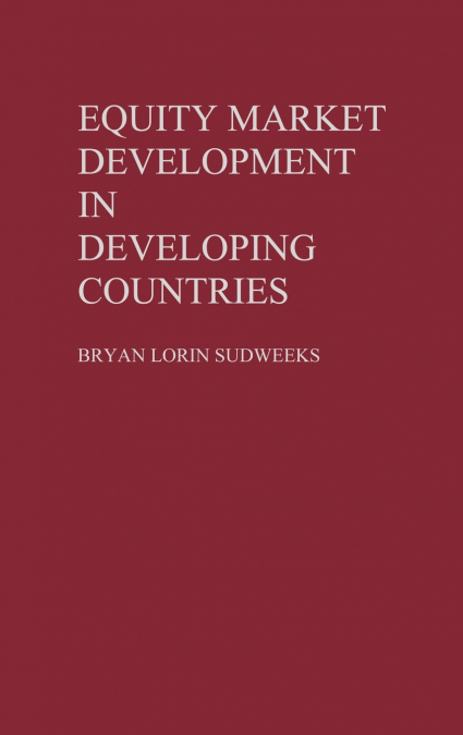 Equity Market Development in Developing Countries