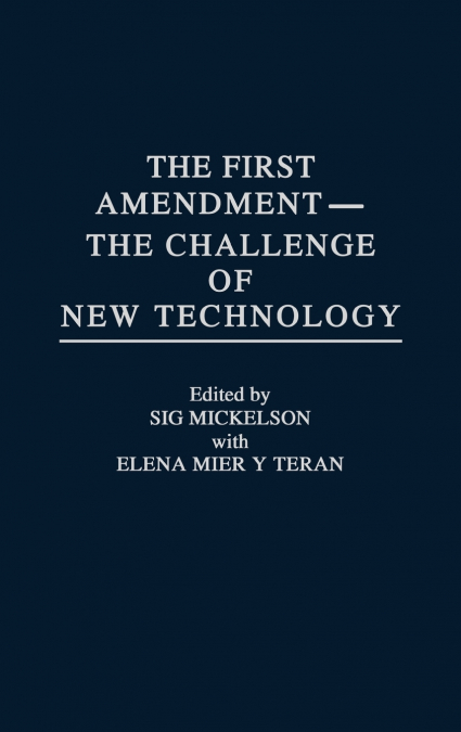 The First Amendment--The Challenge of New Technology