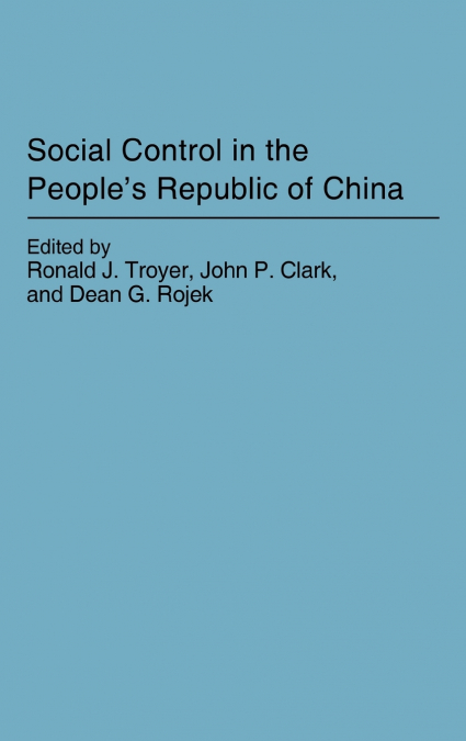 Social Control in the People’s Republic of China