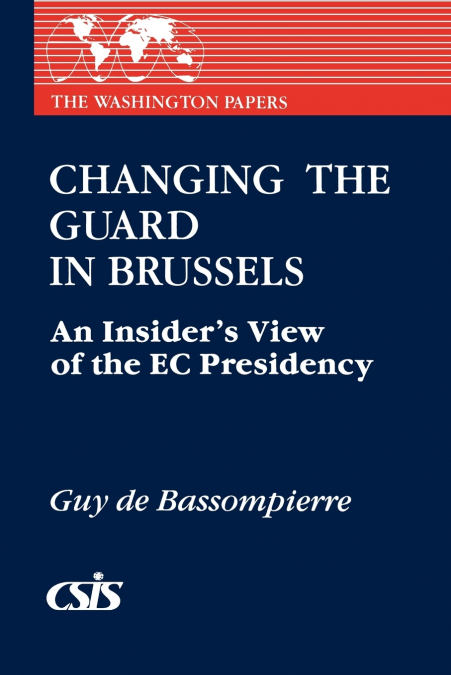Changing the Guard in Brussels