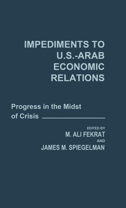 Impediments to Us-Arab Economic Relations