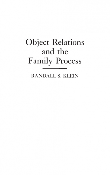 Object Relations and the Family Process