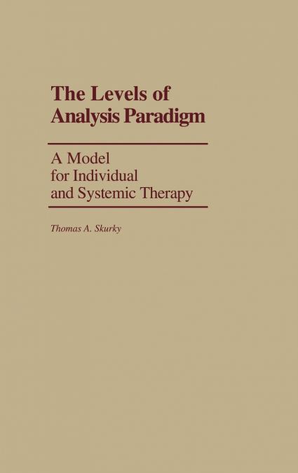 The Levels of Analysis Paradigm