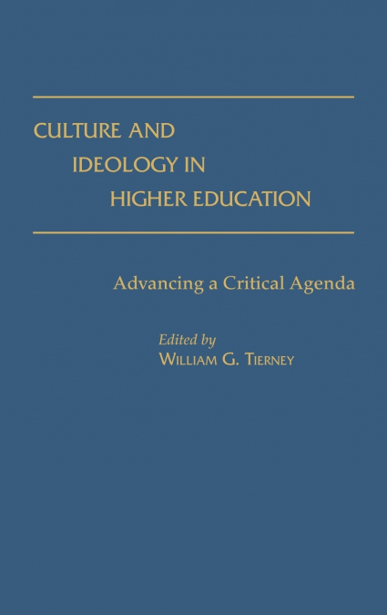 Culture and Ideology in Higher Education