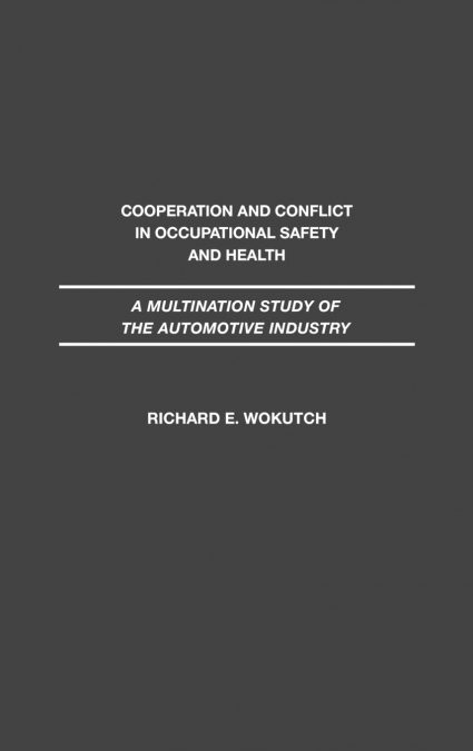 Cooperation and Conflict in Occupational Safety and Health