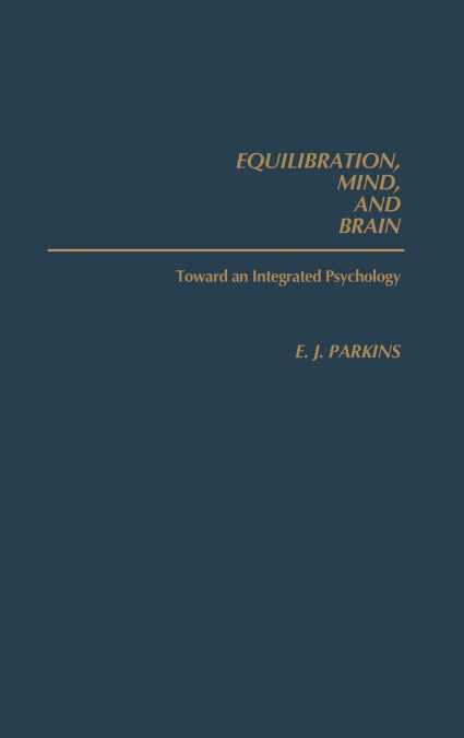 Equilibration, Mind, and Brain
