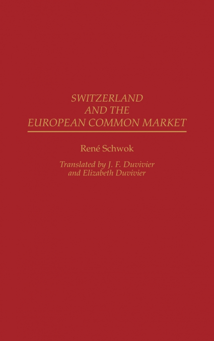 Switzerland and the European Common Market