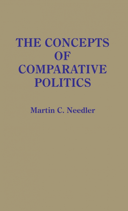 The Concepts of Comparative Politics