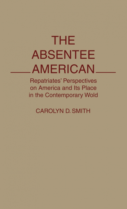 The Absentee American