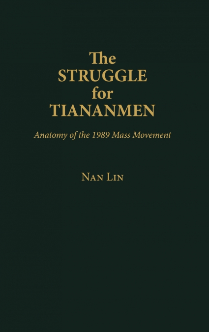 The Struggle for Tiananmen