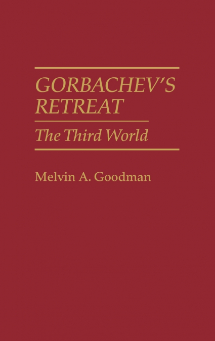 Gorbachev’s Retreat