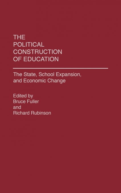 The Political Construction of Education