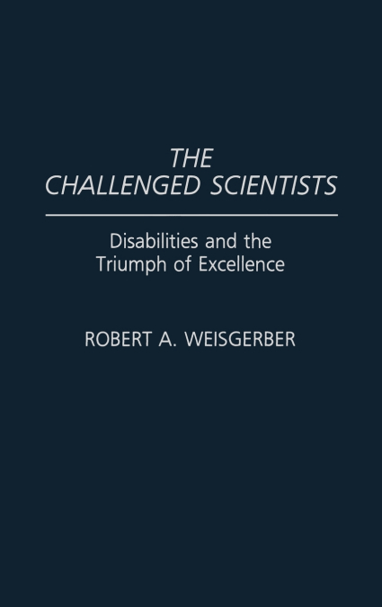 The Challenged Scientists