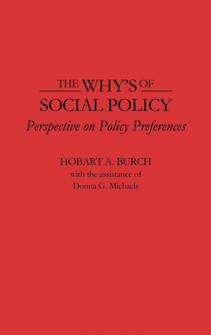 The Why’s of Social Policy