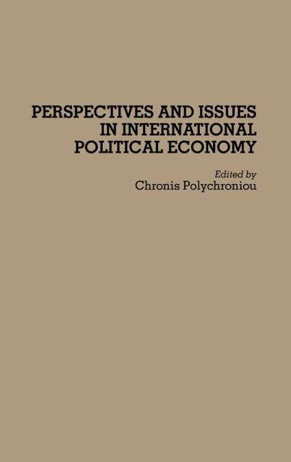 Perspectives and Issues in International Political Economy