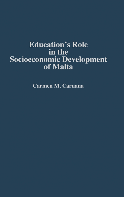 Education’s Role in the Socioeconomic Development of Malta