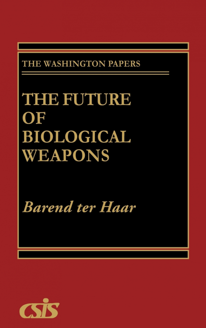 The Future of Biological Weapons