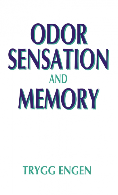 Odor Sensation and Memory