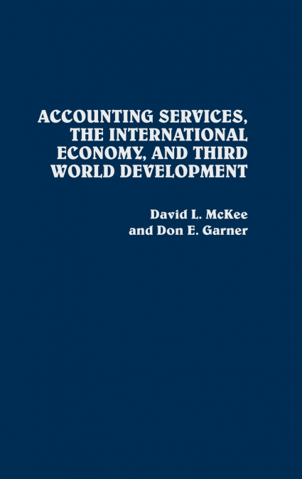 Accounting Services, the International Economy, and Third World Development