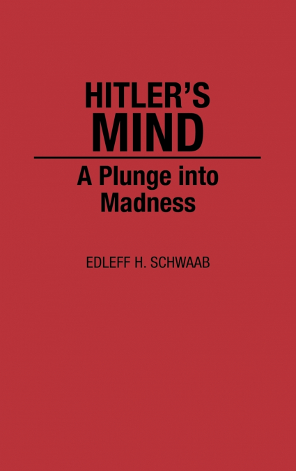 Hitler’s Mind