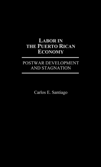 Labor in the Puerto Rican Economy