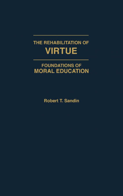 The Rehabilitation of Virtue