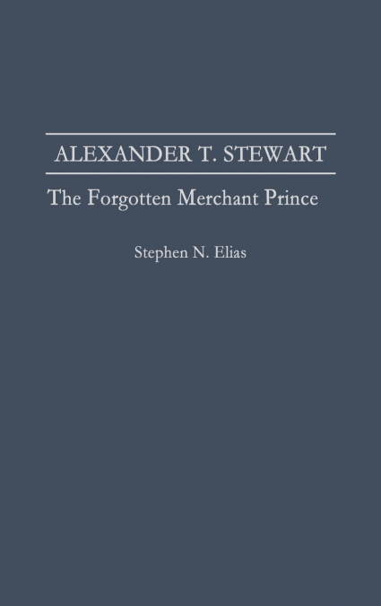 Alexander T. Stewart