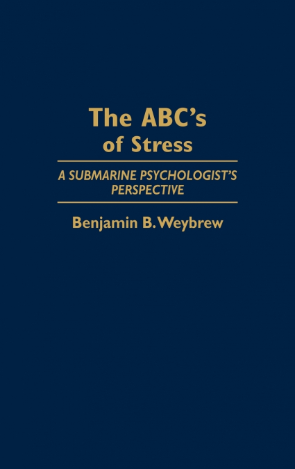 The ABC’s of Stress