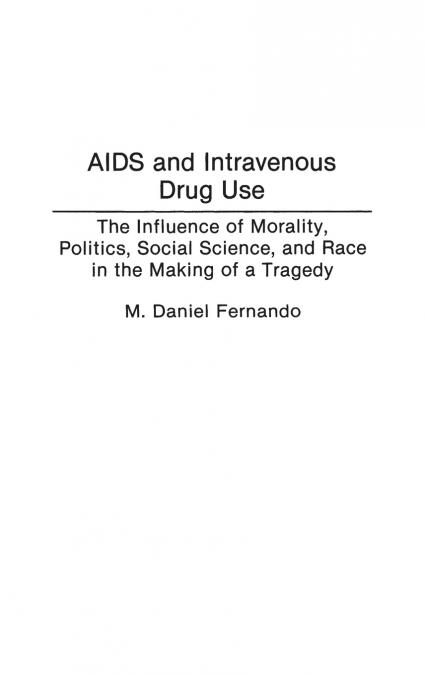 AIDS and Intravenous Drug Use