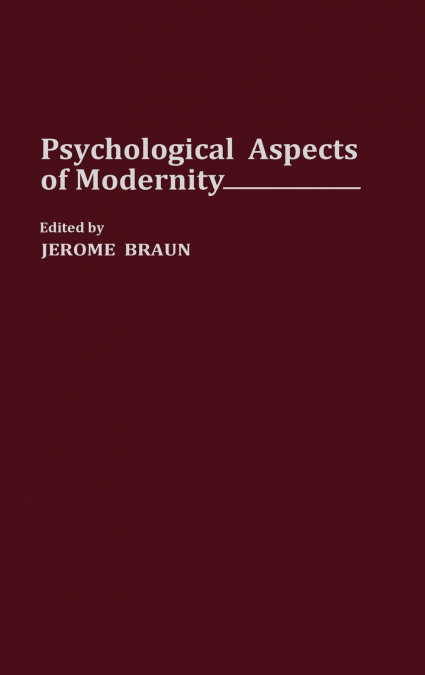 Psychological Aspects of Modernity