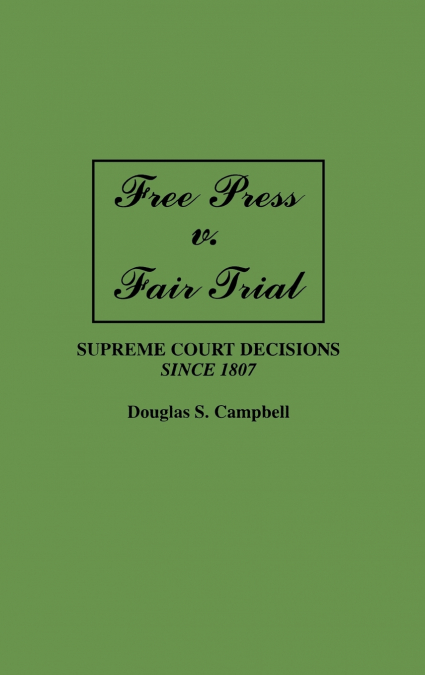 Free Press V. Fair Trial