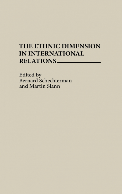 The Ethnic Dimension in International Relations