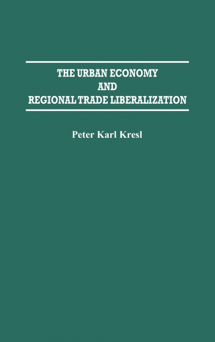 The Urban Economy and Regional Trade Liberalization