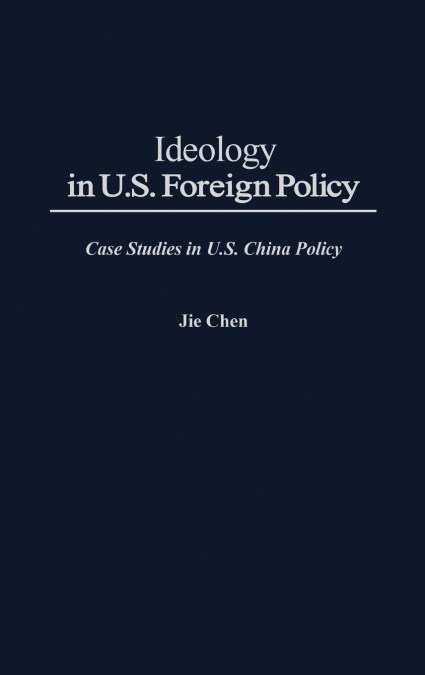 Ideology in U.S. Foreign Policy
