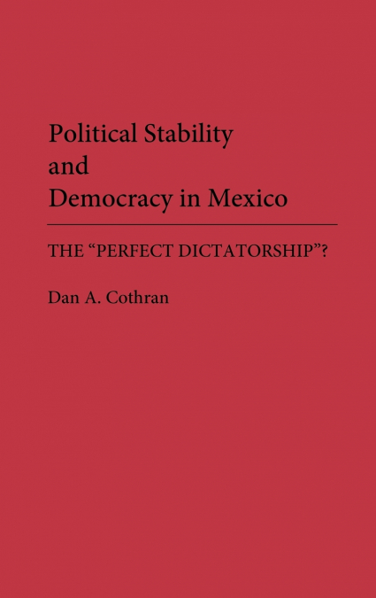 Political Stability and Democracy in Mexico