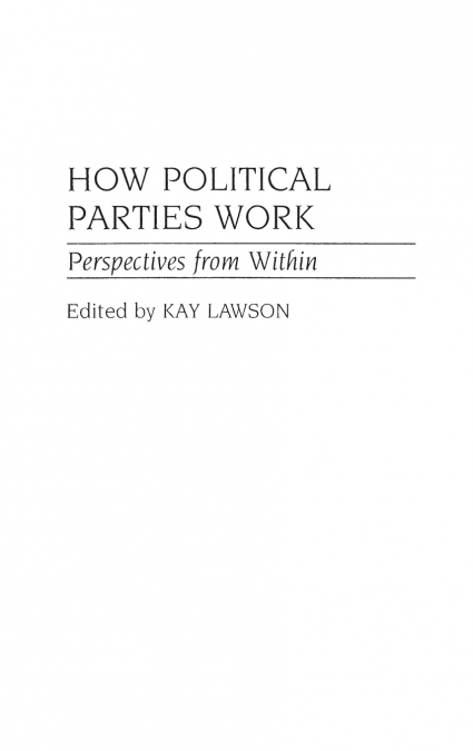 How Political Parties Work